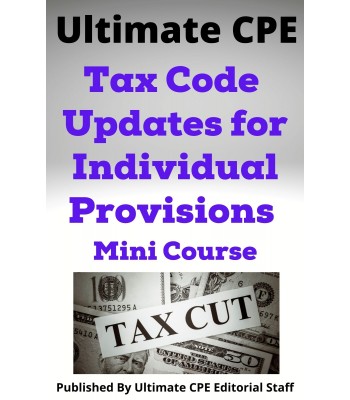 Tax Code Updates for Individual Provisions 2024 Mini Course